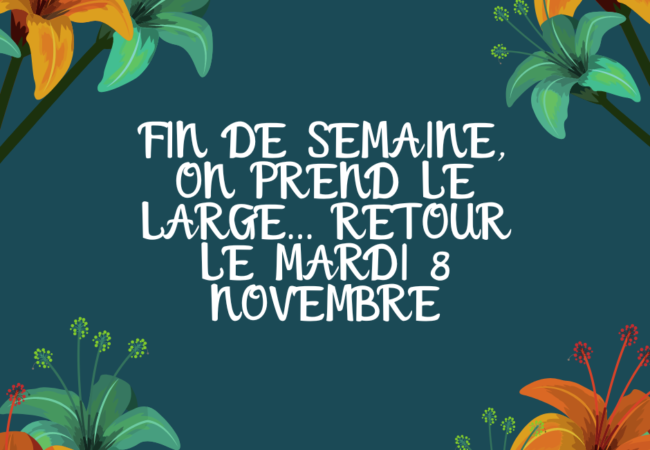 https://www.fermeducoin.fr/wp-content/uploads/2022/10/fin-de-semaine-on-prend-le-large-pour-une-semaine-650x450.png
